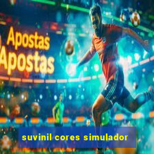 suvinil cores simulador